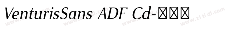 VenturisSans ADF Cd字体转换 VenturisSans ADF Cd字体转换